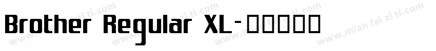 Brother Regular XL字体转换